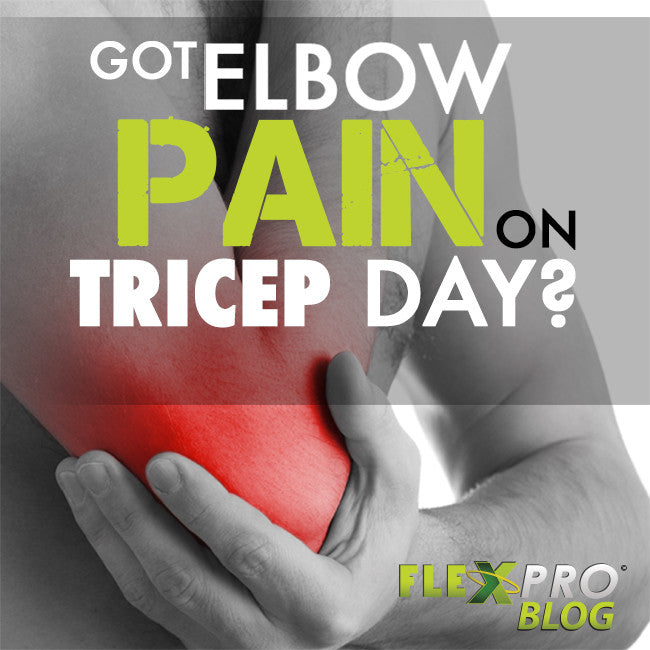 Elbow Pain on Tricep Day?