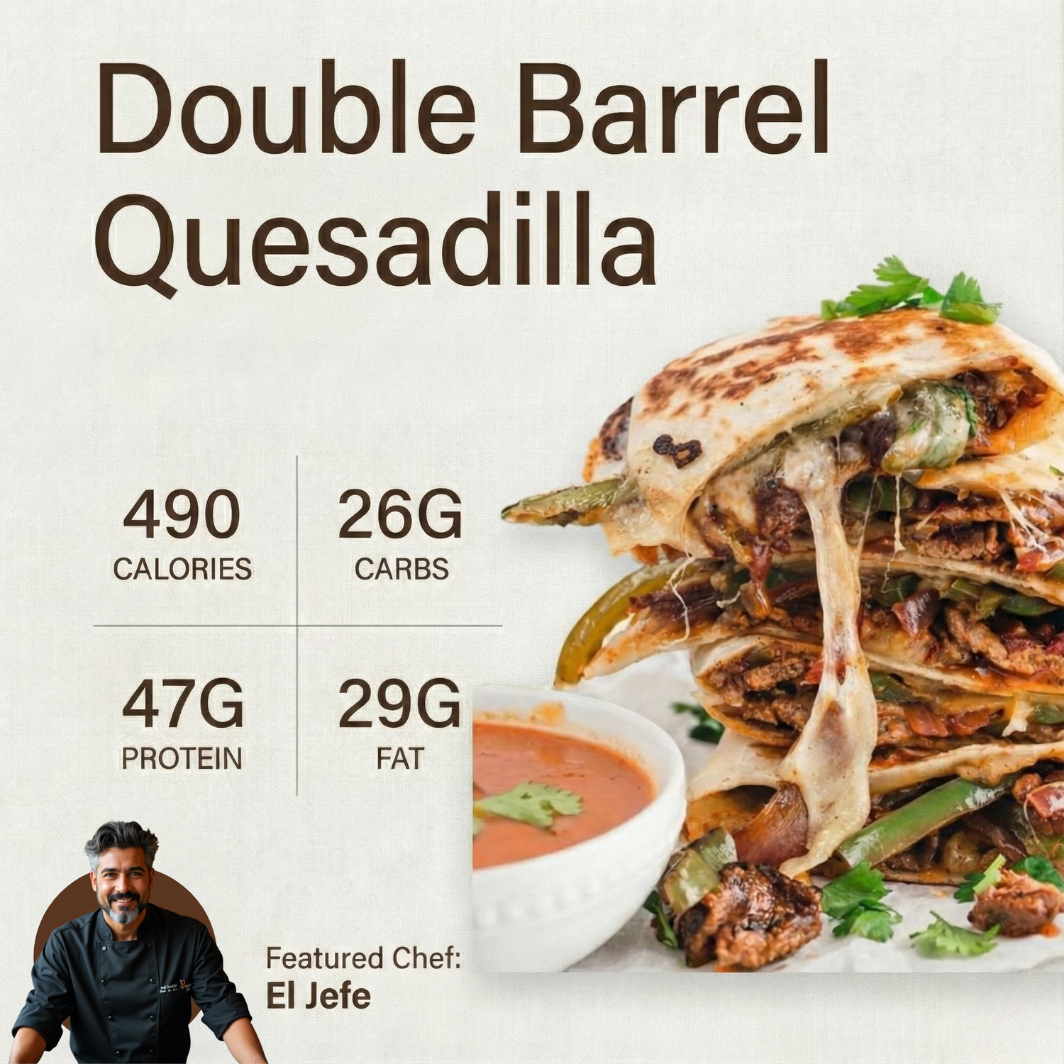*Double Barrel Quesadilla